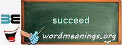 WordMeaning blackboard for succeed